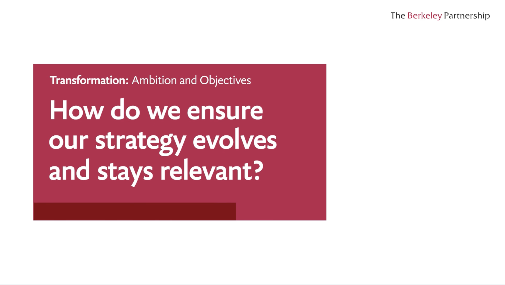 How do you ensure your strategy evolves and stays relevant?