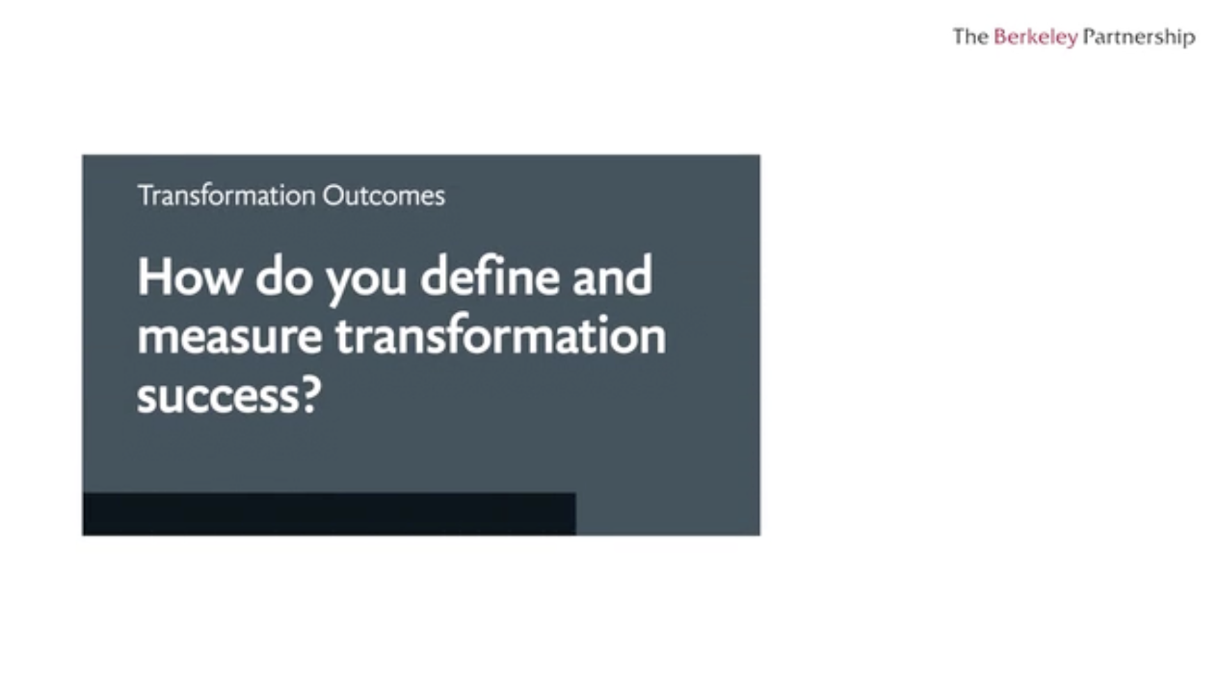 Transformation outcomes: How do you define and measure transformation success?